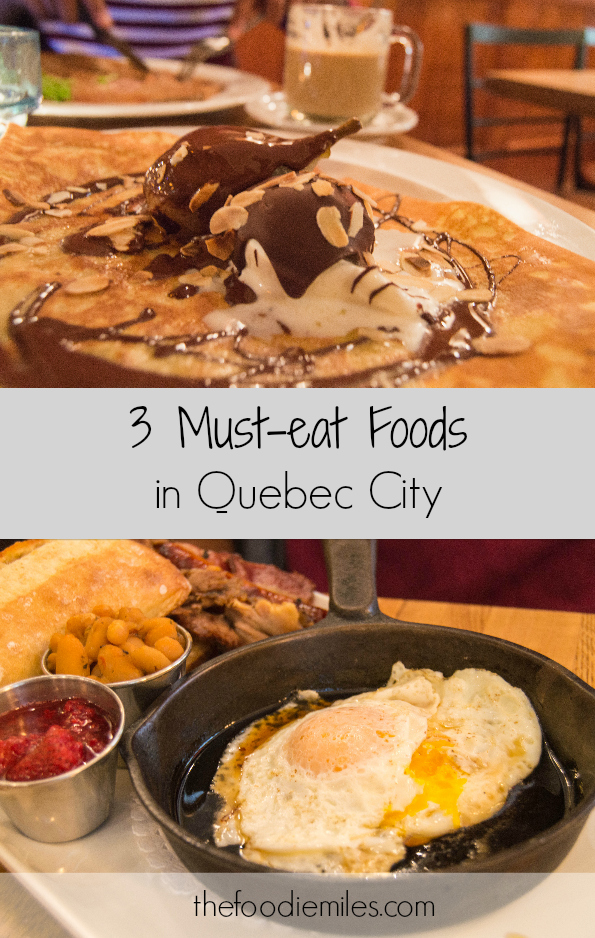3 must eat foods in Quebec city | That’s What She Had