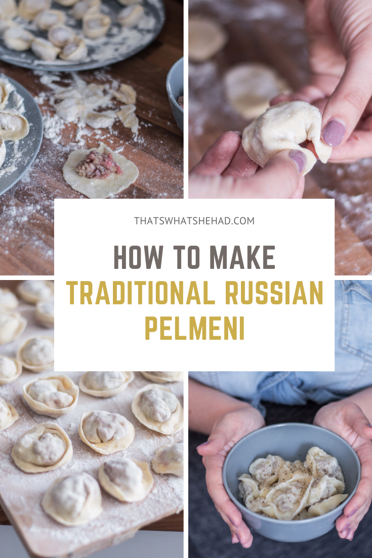 Russian Pelmeni A Comprehensive Guide And Recipe That S What She Had