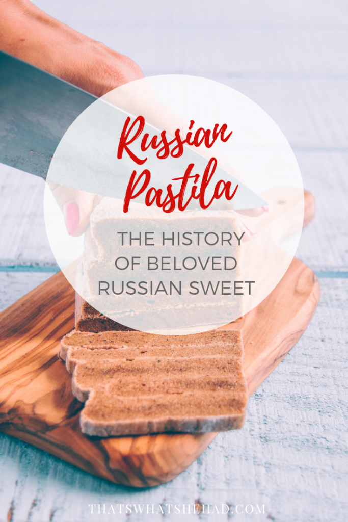 Pastila, a beloved Russian sweet treat, is a great present to take home from your trip to Russia. Read about it's history and where you can find it! #pastila #foodhistory #russia #russiancuisine #sweets #russiandessert