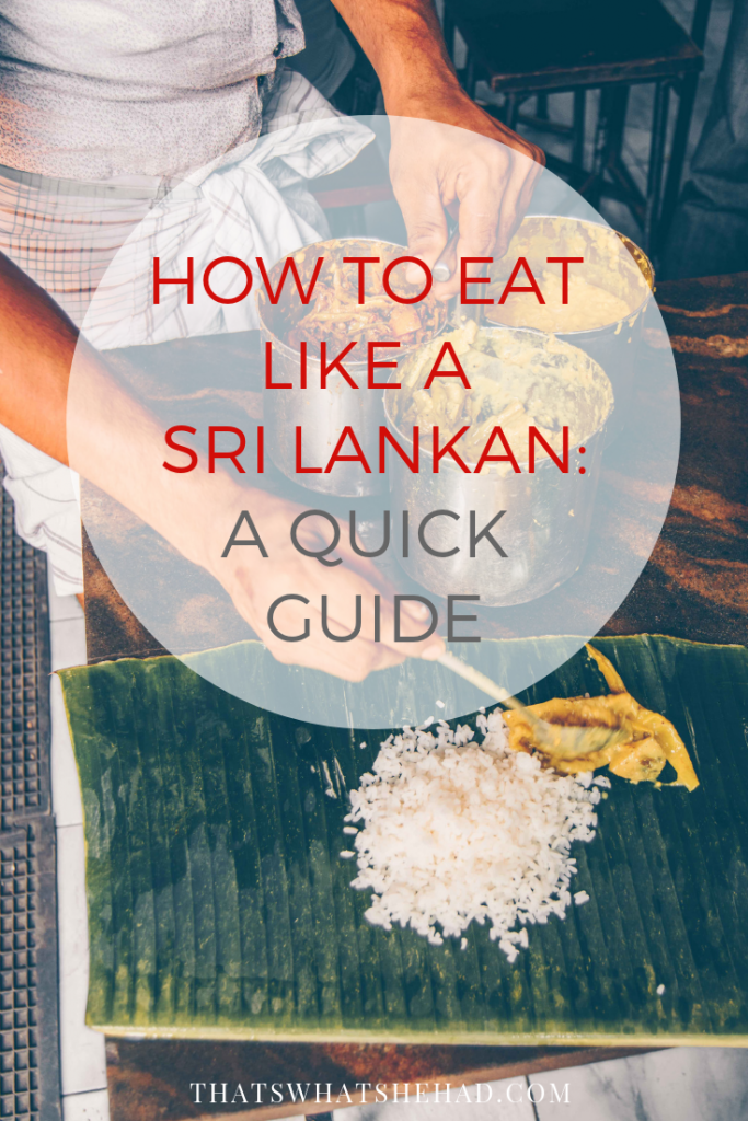 How to eat like a true Sri Lankan: everything you need to know about the way people eat and drink on the island! #srilanka #srilankanfood #srilankancuisine 