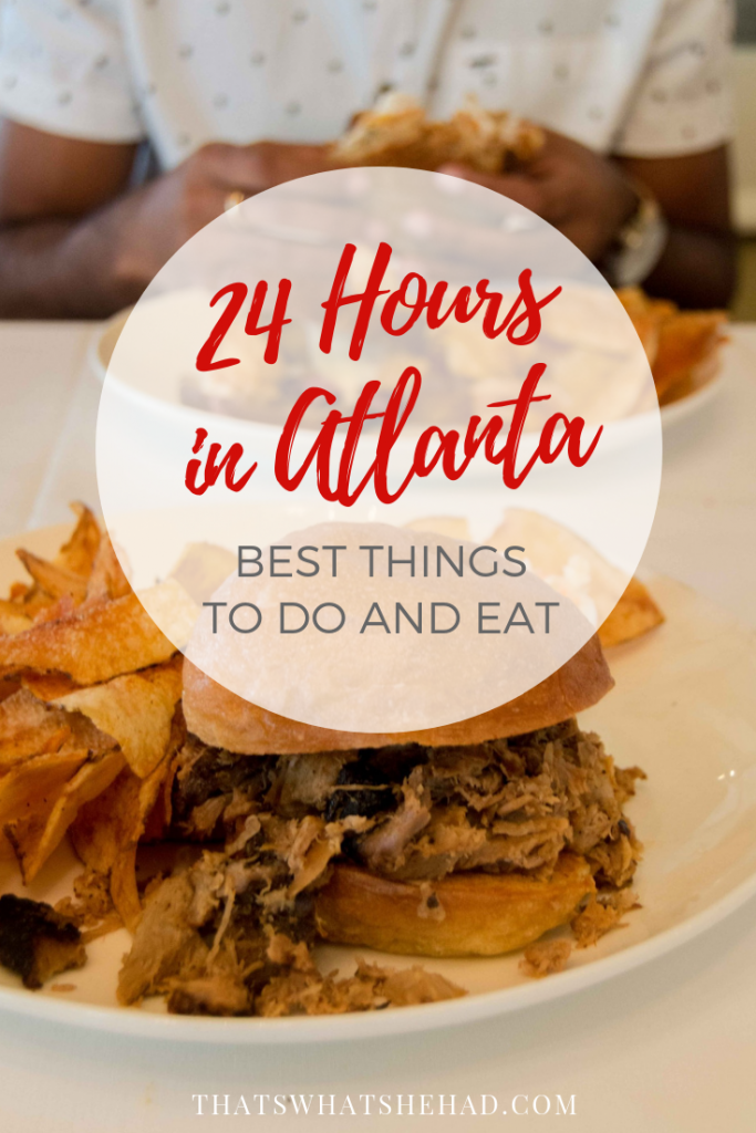 The best you can do with 24 hours in Atlanta: a guide to the best places to see and delicious foods to try in one day! #Atlanta #Georgia #AtlantaGA 