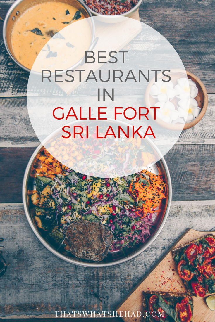 10 Restaurants You Should Try in Galle Fort, Sri Lanka That’s What