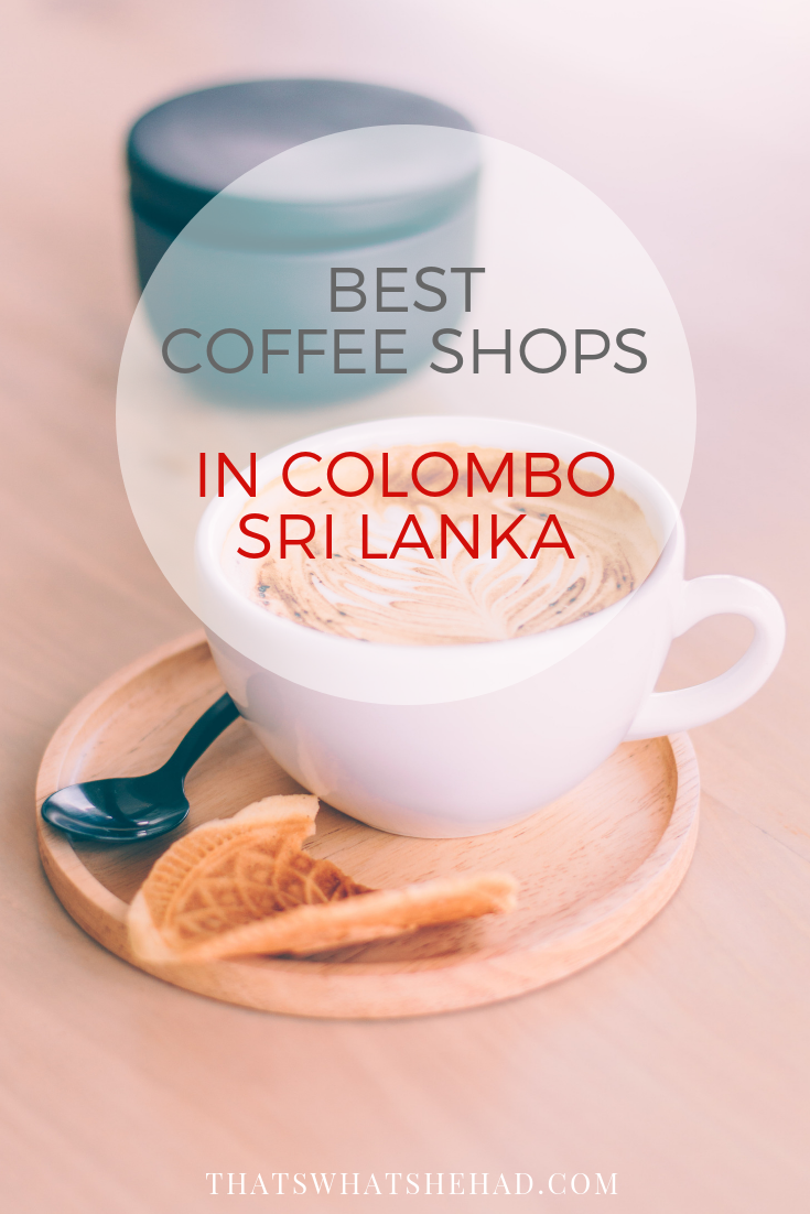 ceyloncoffeecolombosrilanka That’s What She Had