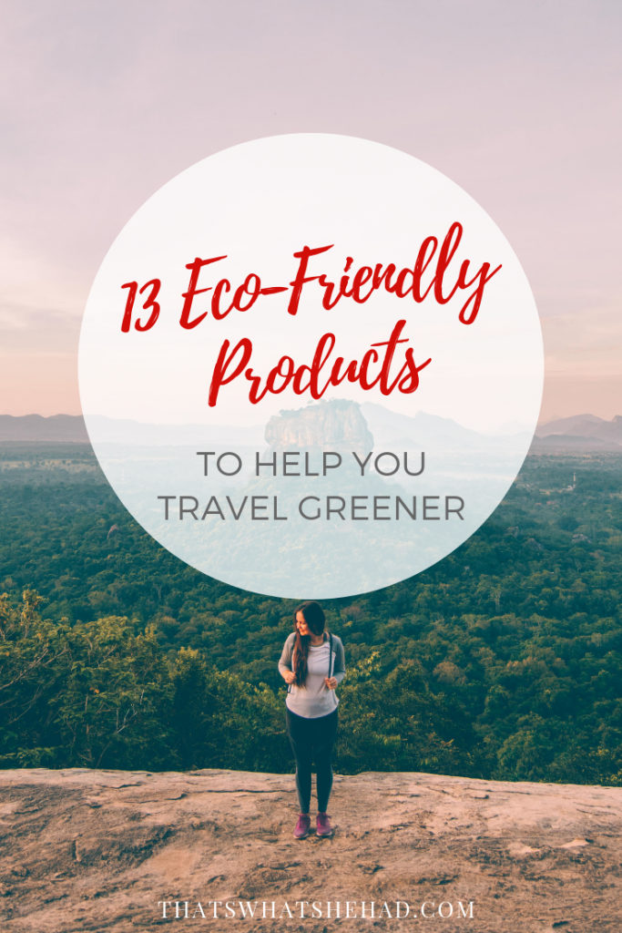 13 eco-friendly travel products that should be in your suitcase! Clack on pin to see the list or safe for later! #ecotourism #ecotravel #sustainabletravel #ecotravelproducts #ecofriendlyproducts