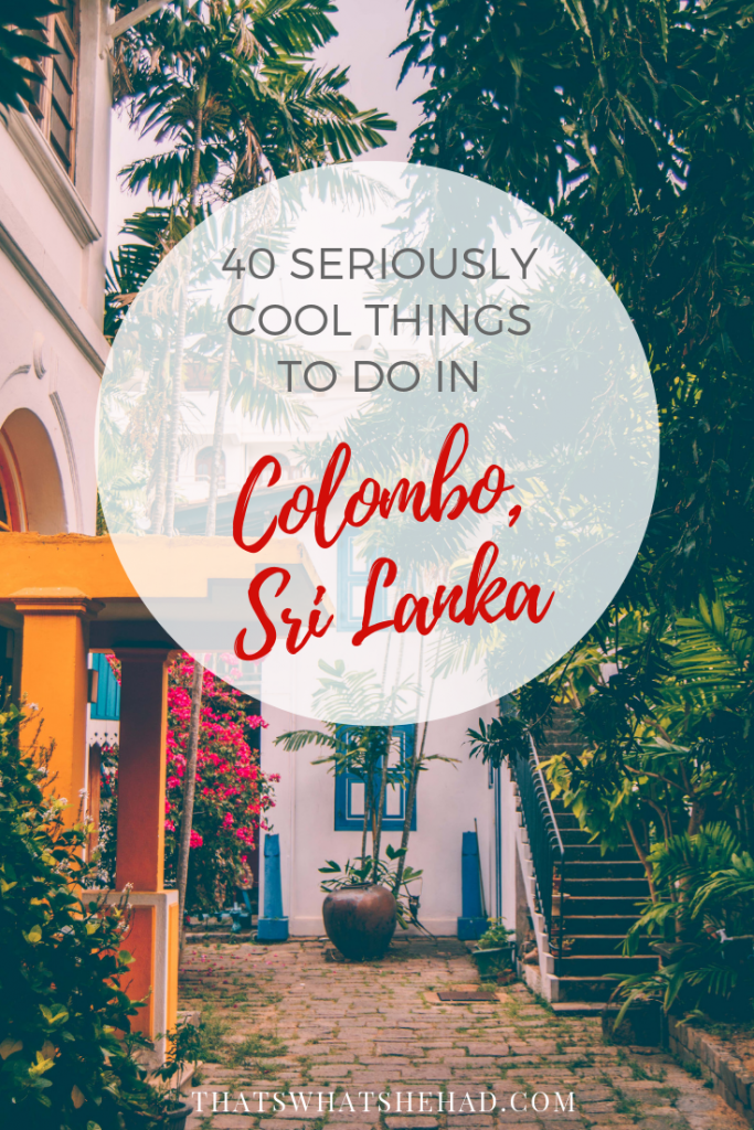 The ultimate guide to all the things to do in Colombo written by a local! #Colombo #SriLanka #ColomboSriLanka