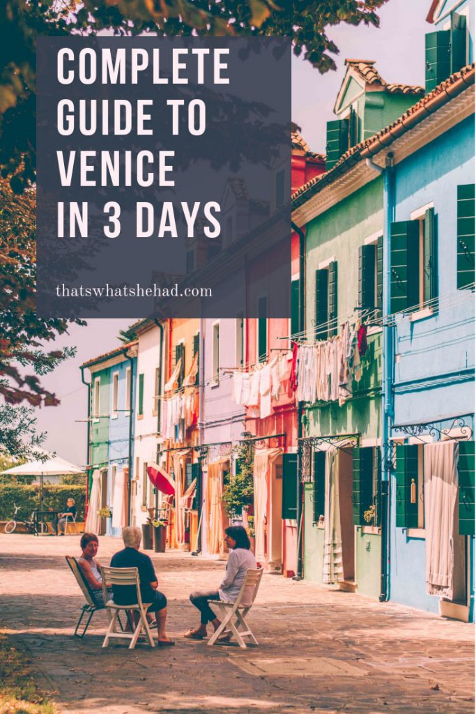 Complete guide for 3 days in Venice, Italy: things to do, best restaurants and tips for the first-time visitors. #Venice #VeniceItaly