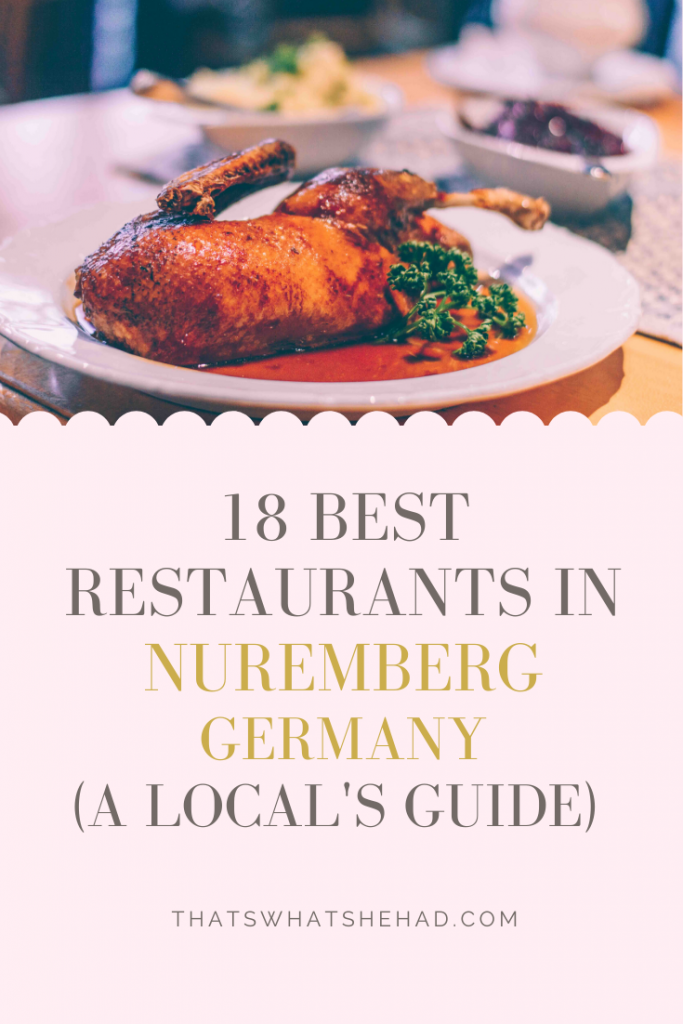 18 Best Restaurants In Nuremberg A Local S Guide That S What