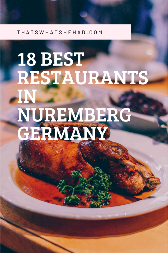 18 Best Restaurants In Nuremberg A Local S Guide That S What