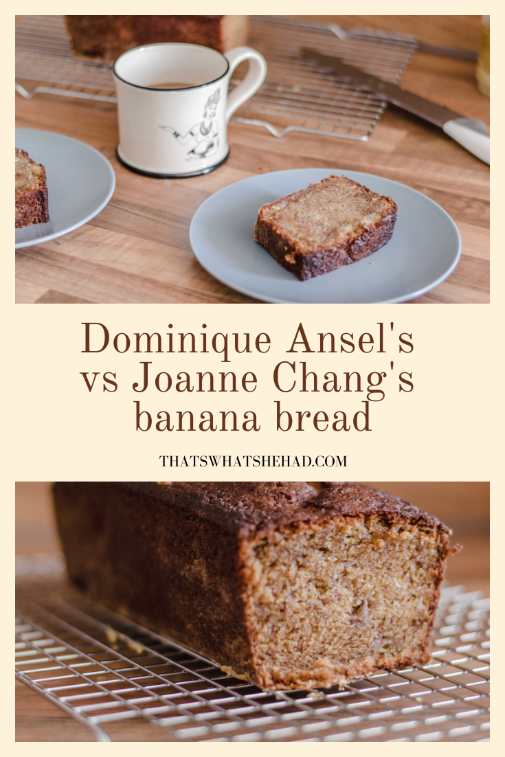 I Baked Dominique Ansel’s Banana Bread. And Then Joanne Chang’s One