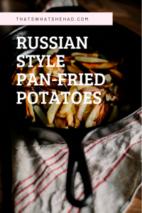 The easiest pan-fried potatoes: crispy on the outside, soft on the inside, cooked in 15 minutes! #FriedPotatoes #PotatoesRecipe #RussianRecipe #RussianCuisine