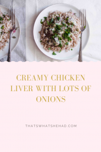 Creamy chicken liver prepared Russian-style with lots and lots of onions and sour cream #RussianFood #Russia #Liver #Offals